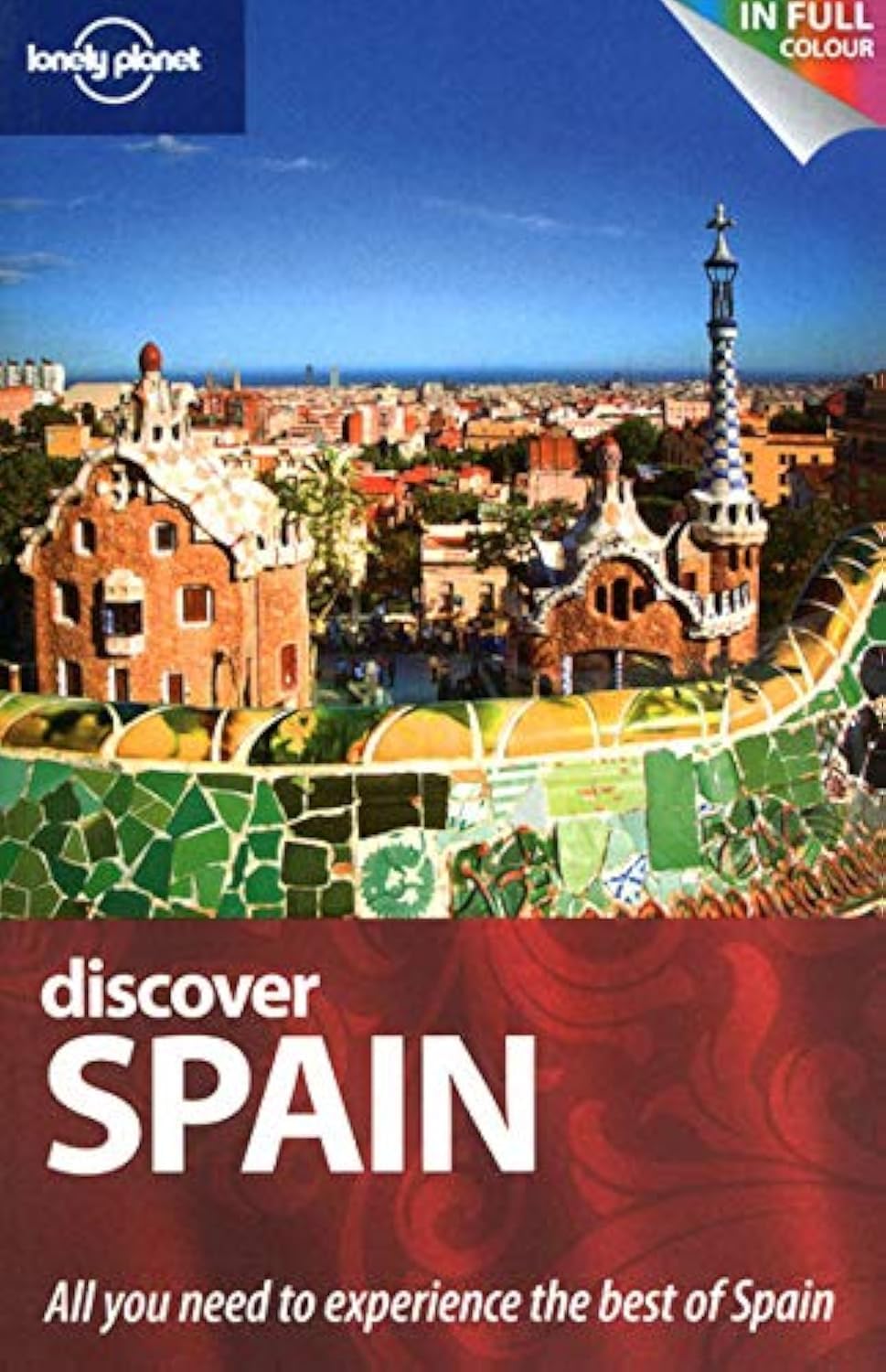Discover Spain: All you need to experience the best of Spain (Lonely Planet Discover Guides) Leisure, Home & Garden
