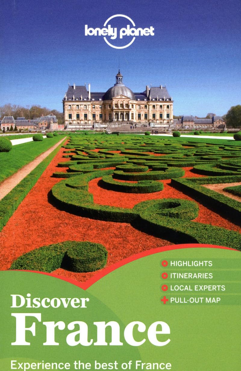 Lonely Planet Discover France: Discover the best of France (Discover Guides) Leisure, Home & Garden