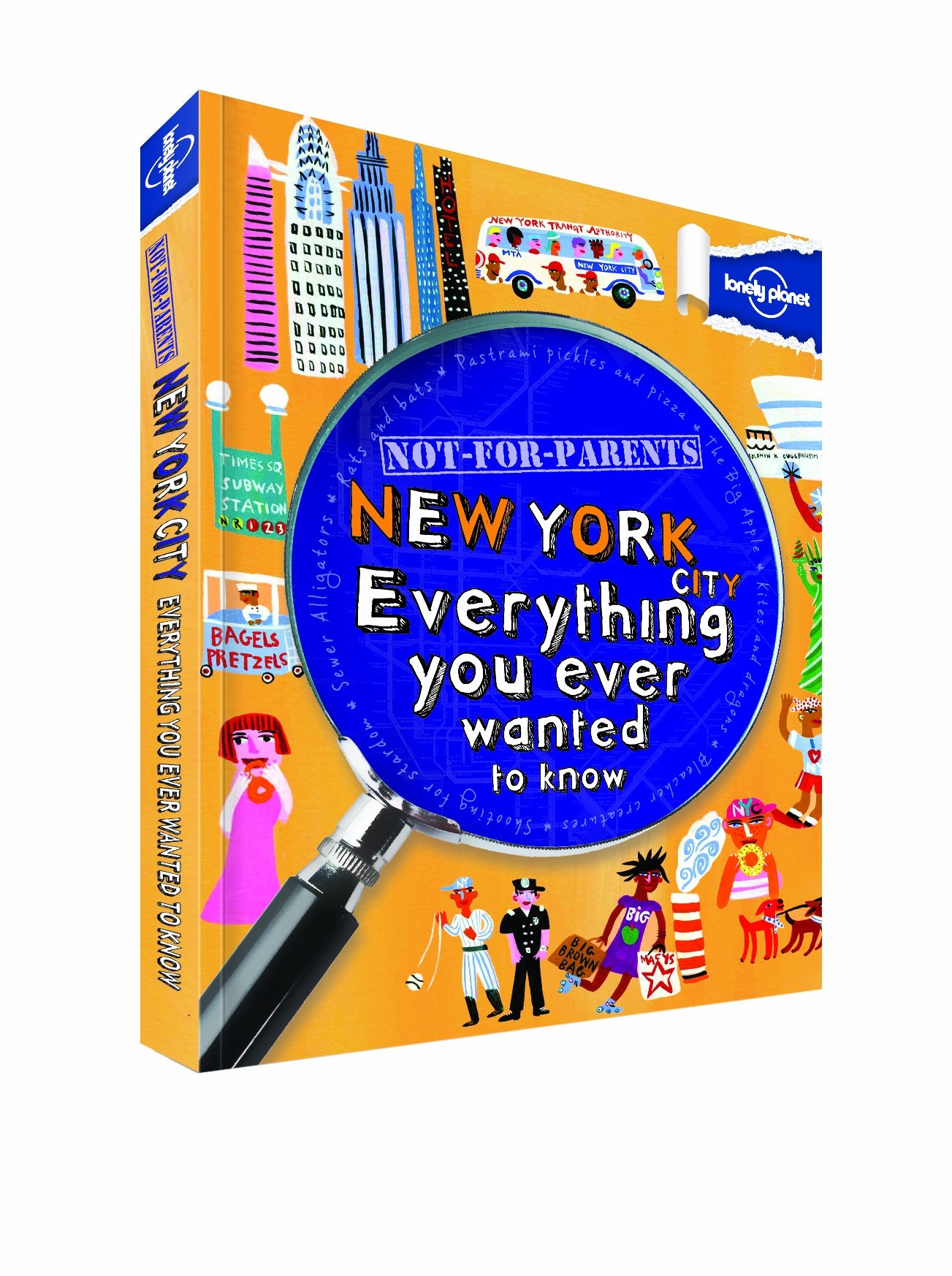 Lonely Planet Not for Parents New York City: Everything You Ever Wanted to Know Young adult books