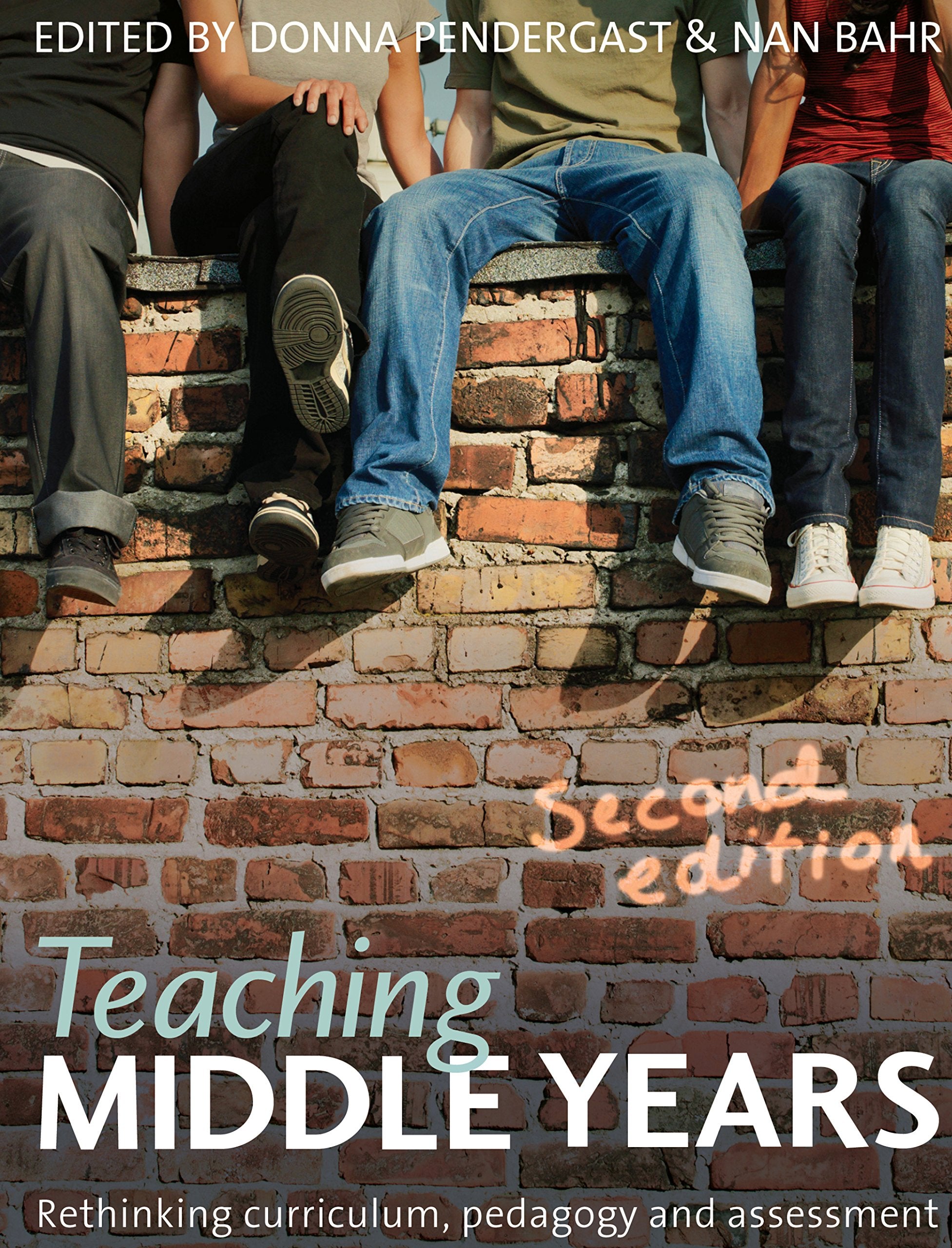 Teaching Middle Years: Rethinking Curriculum, Pedagogy and Assessment Education & Training