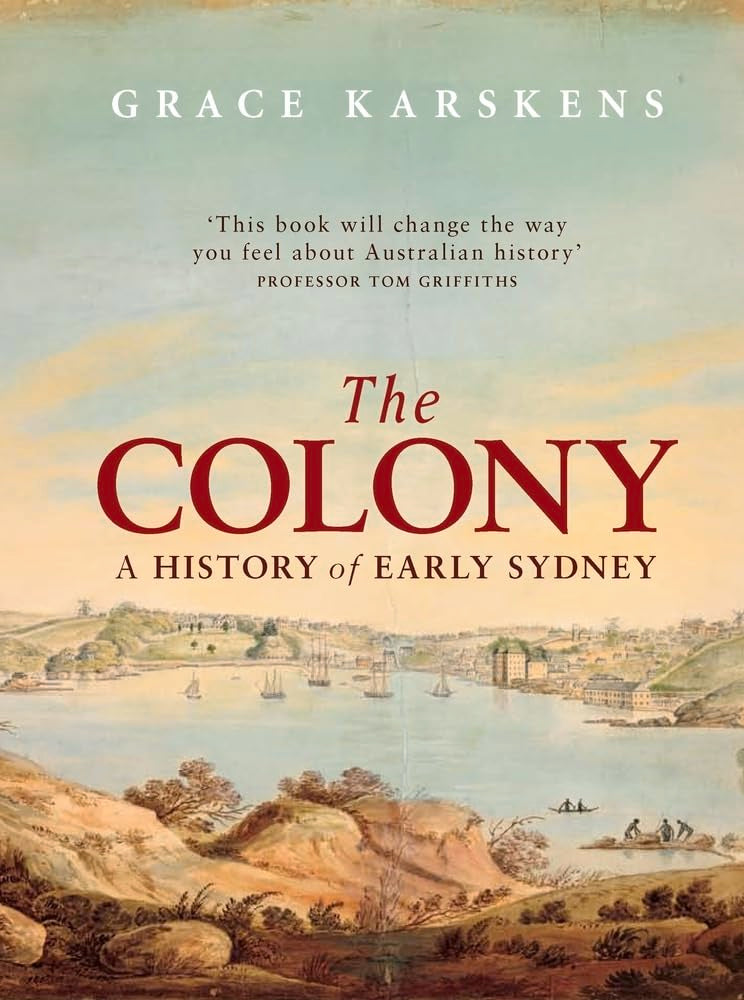 The Colony: A history of early Sydney Social Sciences