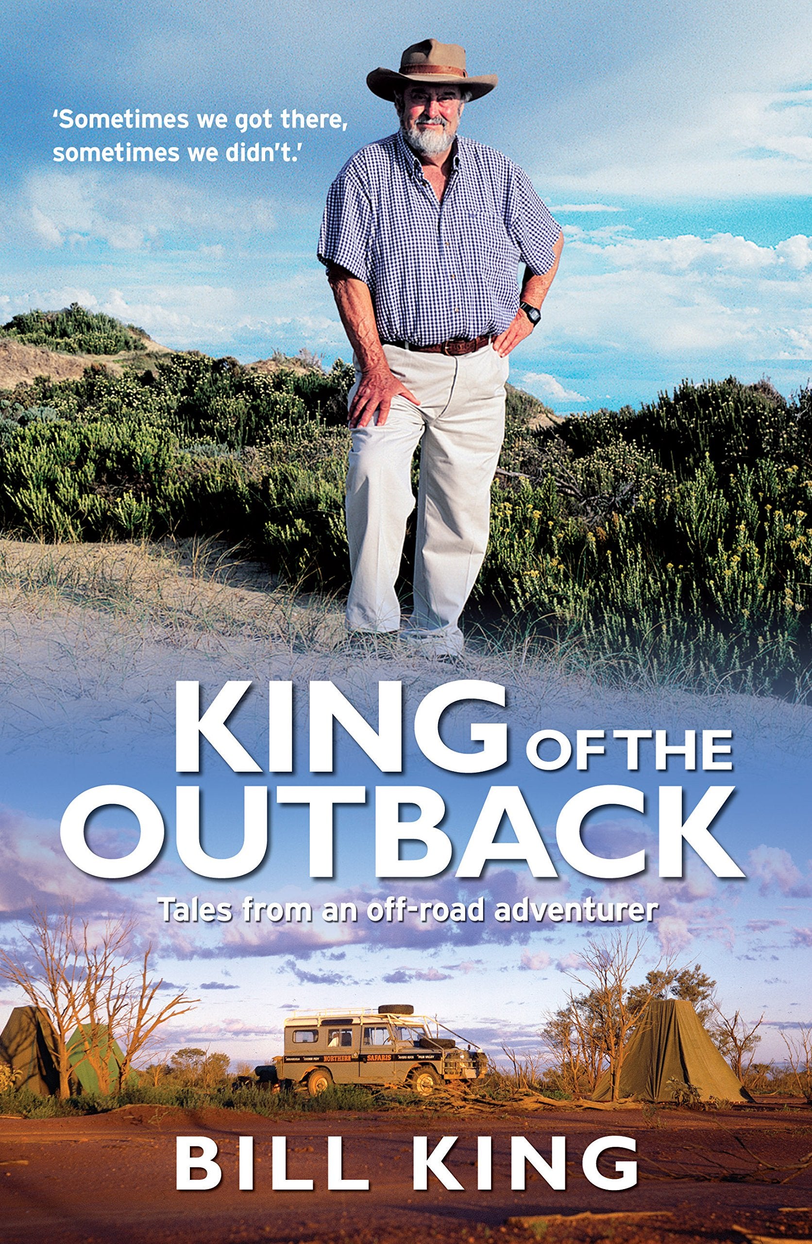 King of the Outback: Tales from an Off-Road Adventurer Travel