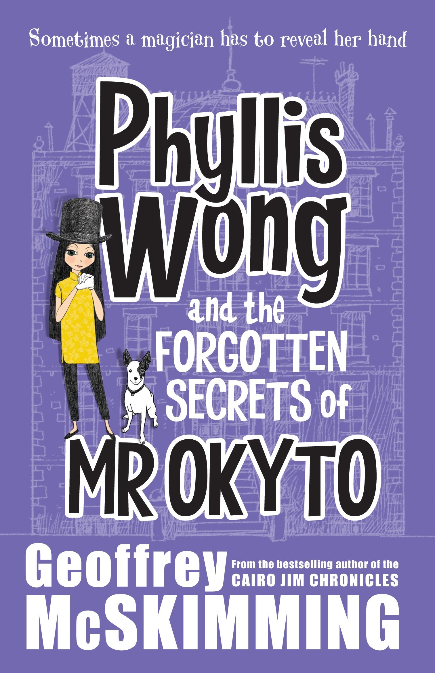 Phyllis Wong and the Forgotten Secrets of Mr Okyto (Phyllis Wong Mystery, Band 1) Novels & Short Stories