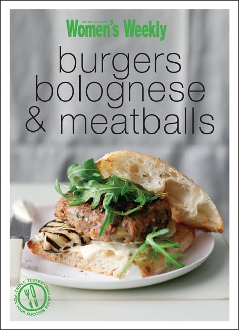 Burgers, Bolognese & Meatballs (The Australian Women's Weekly Minis) Leisure, Home & Garden