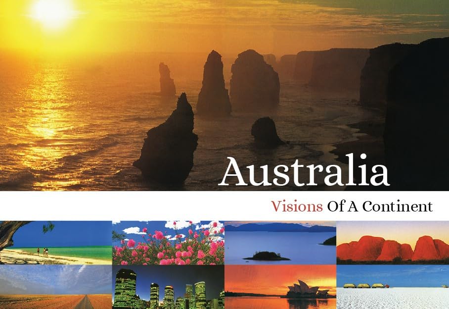 Australia: Visions of a Continent Leisure, Home & Garden