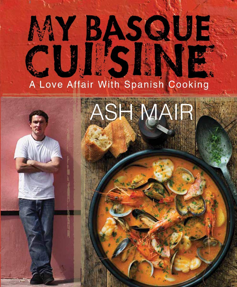My Basque Cuisine: A Love Affair with Spanish Cooking book