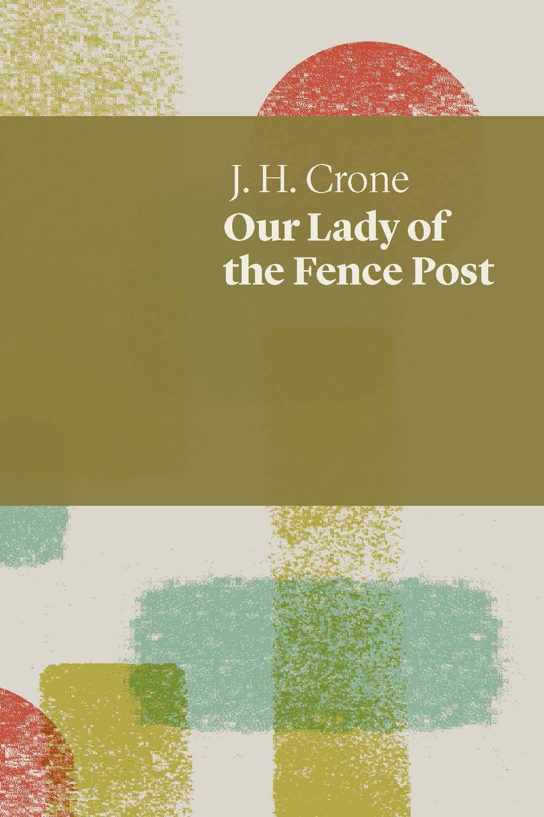 Our Lady Of The Fence Post book
