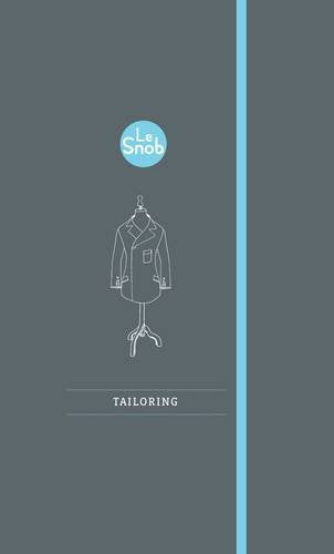 Le Snob Guide to Tailoring Leisure, Home & Garden