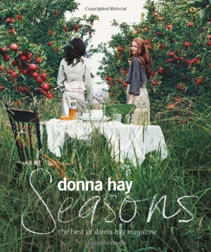 Seasons: The best of Donna Hay magazine Leisure, Home & Garden