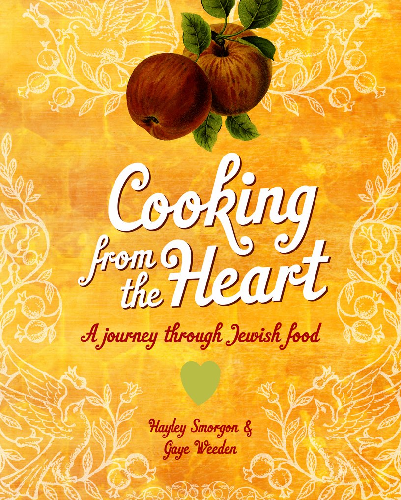 Cooking from the Heart: A Journey Through Jewish Food book