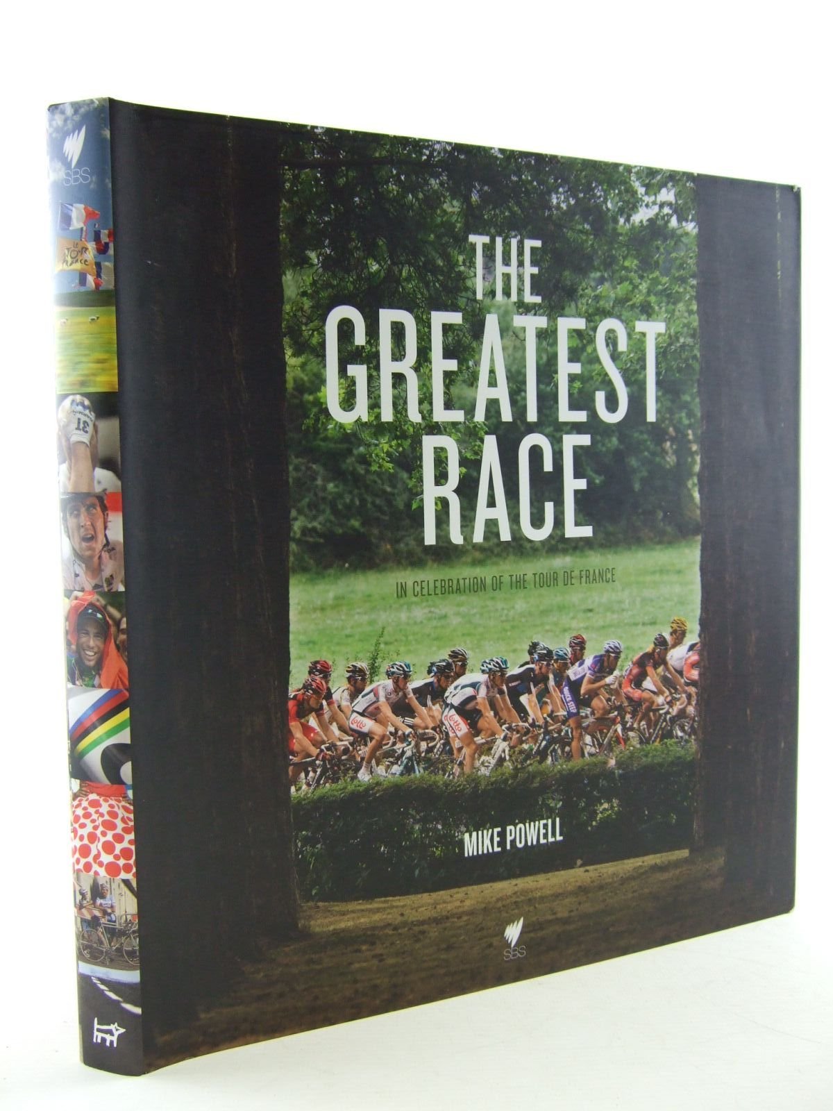 The Greatest Race: In Celebration of the Tour de France book