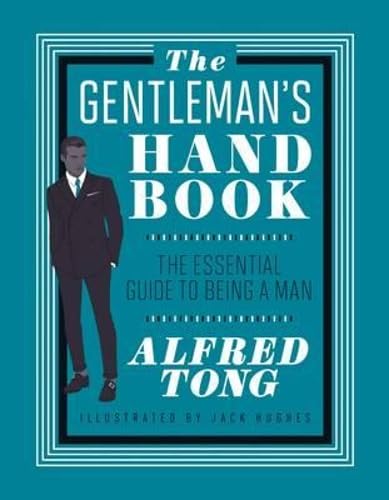 The Gentleman's Handbook: The Essential Guide to Being a Man Books