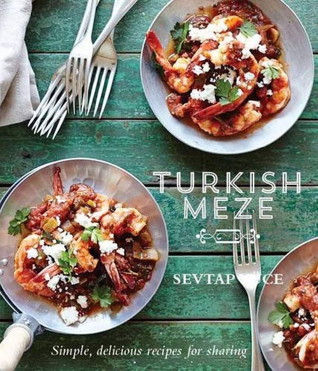 Turkish Meze: Simple, Delicious Recipes for Sharing Leisure, Home & Garden