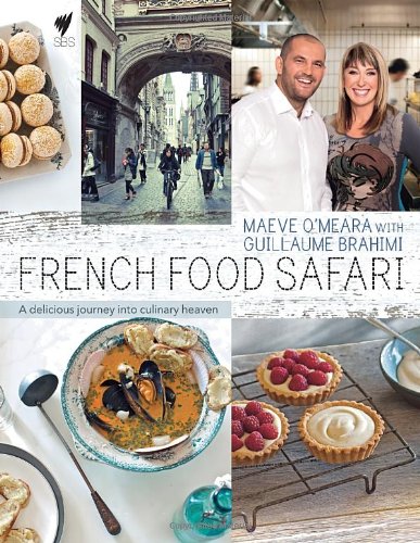 French Food Safari: A Delicious Journey Into Culinary Heaven Leisure, Home & Garden