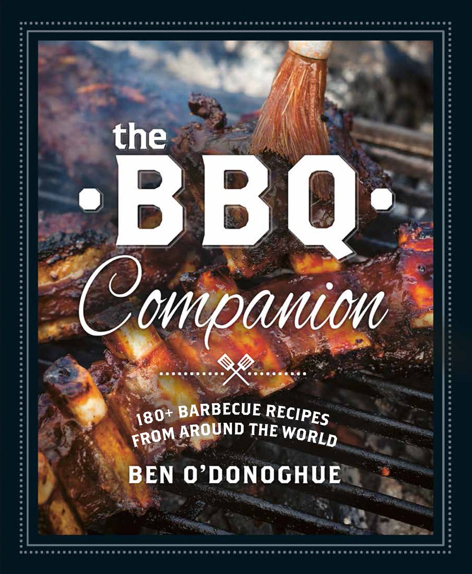 The BBQ Companion: 180+ Barbecue Recipes from Around the World: 180+ Barbeque Recipes from Around the World Leisure, Home & Garden