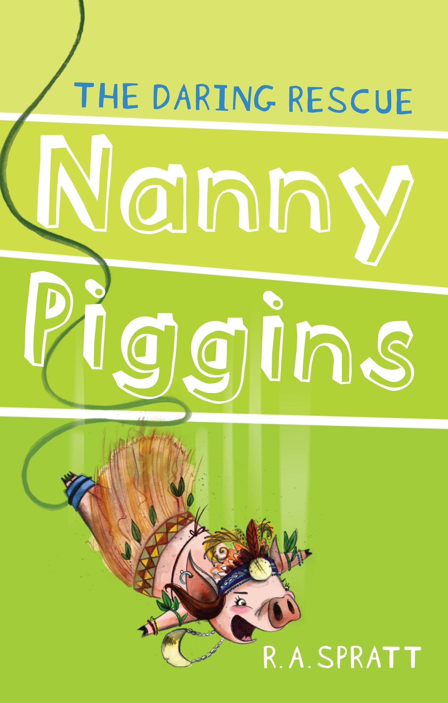 Nanny Piggins and the Daring Rescue Novels & Short Stories