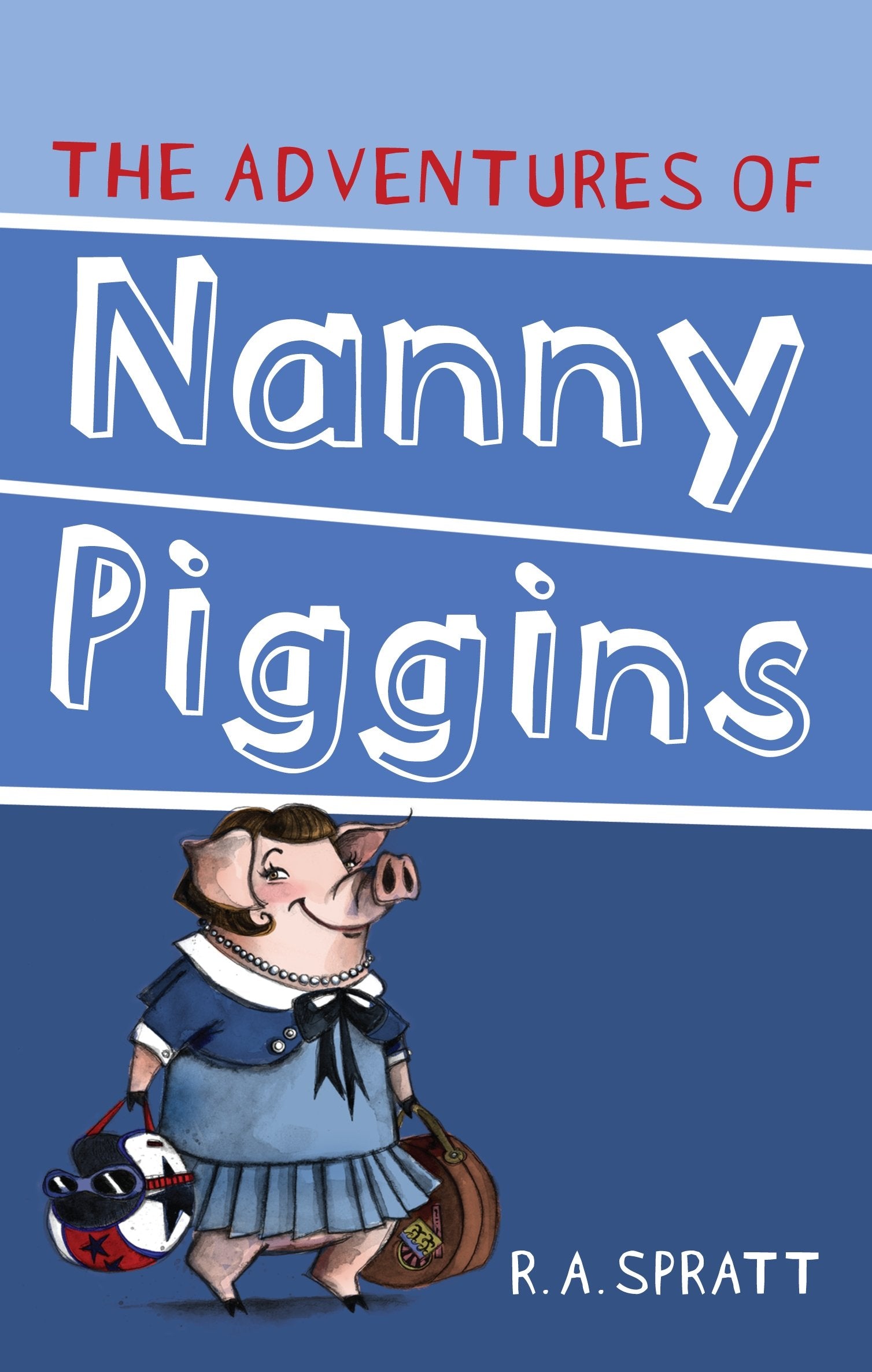 The Adventures Of Nanny Piggins 1 Novels & Short Stories