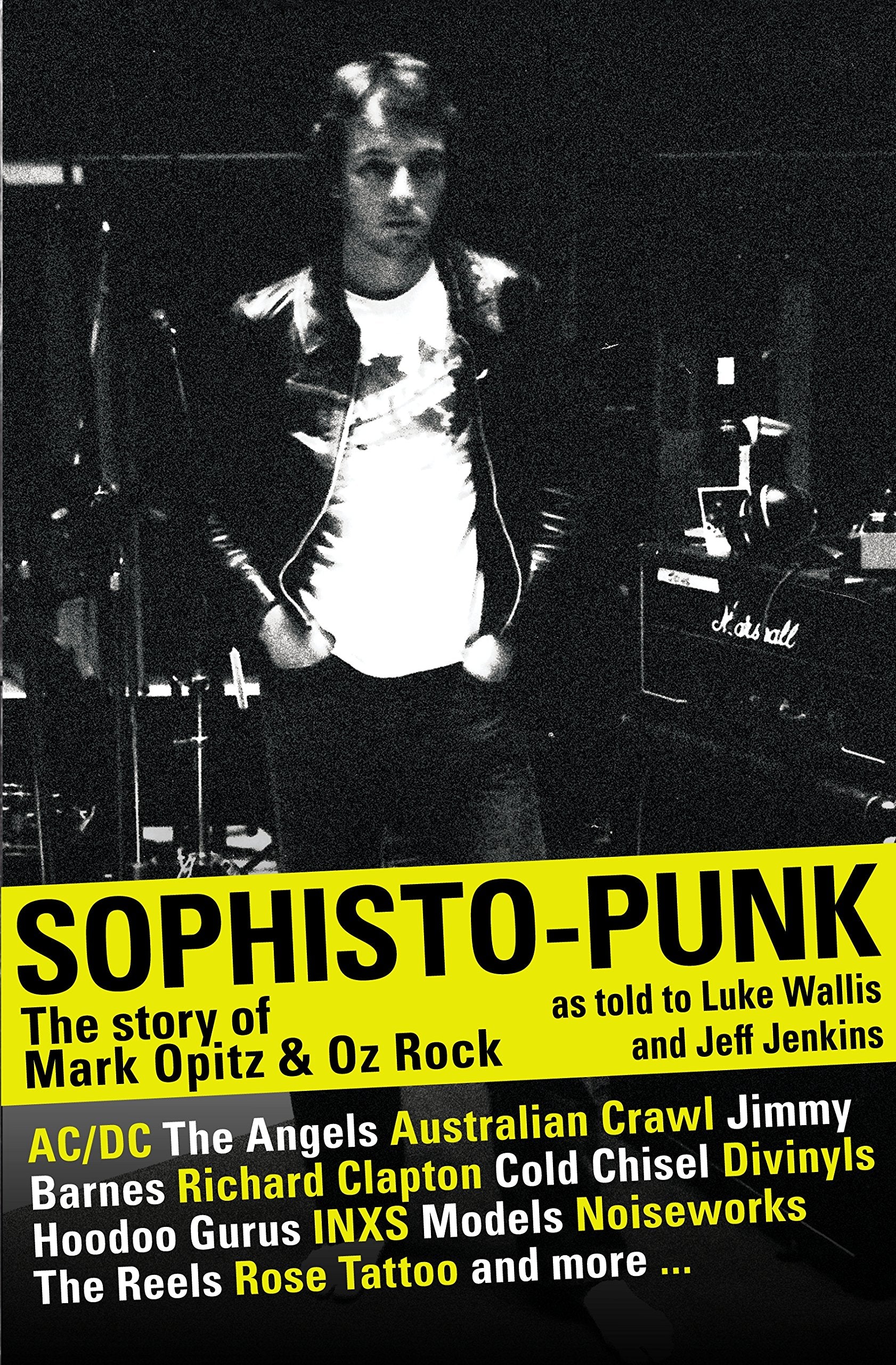 Sophisto-Punk: The Story of Mark Opitz and Oz Rock book