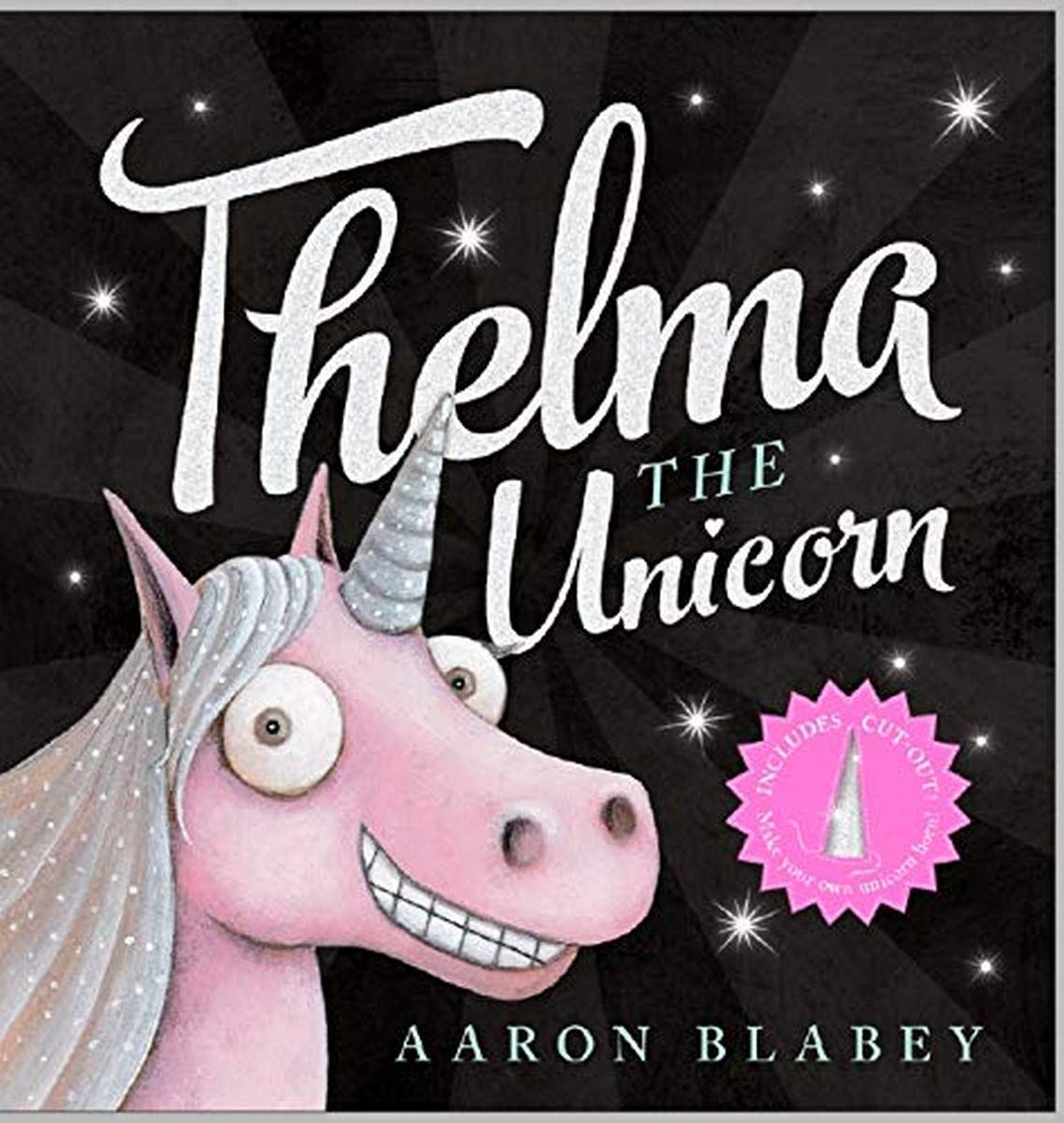 Thelma the Unicorn with Unicorn Horn (Thelma The Unicorn) book