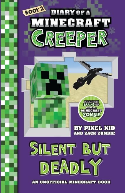 Silent but Deadly (Dairy of a Minecraft Creeper Book 2) (Diary of a Minecraft Creeper) Books
