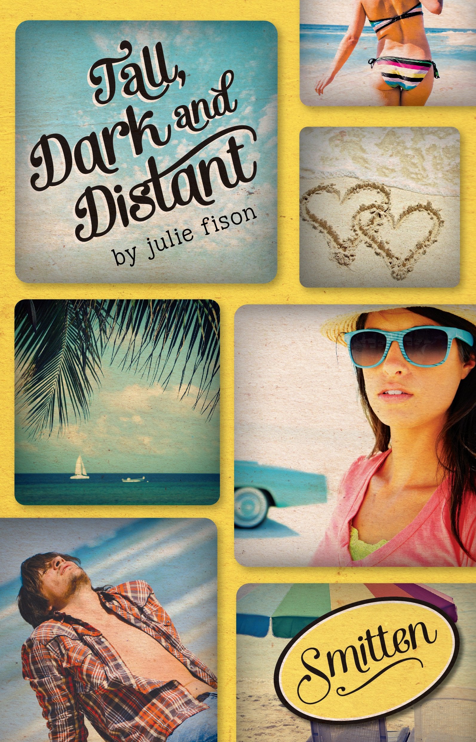 Tall, Dark and Distant (Smitten) Romance