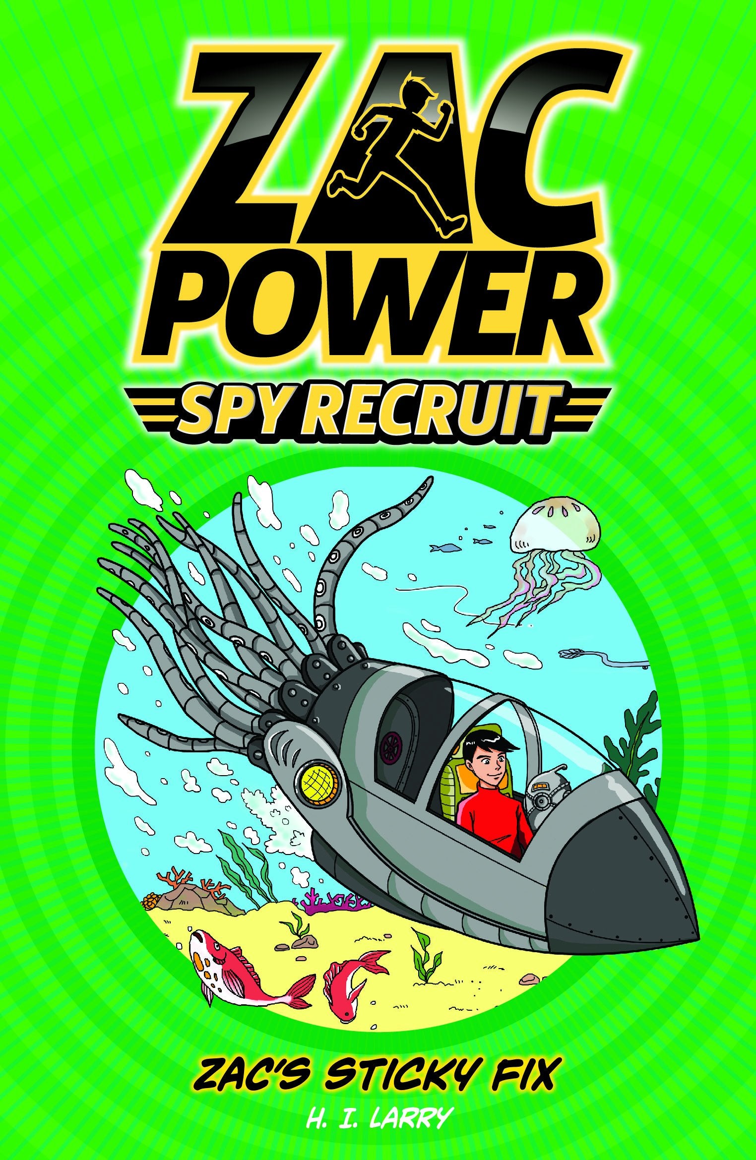 Zac's Sticky Fix (Zac Power Spy Recruit) Novels & Short Stories