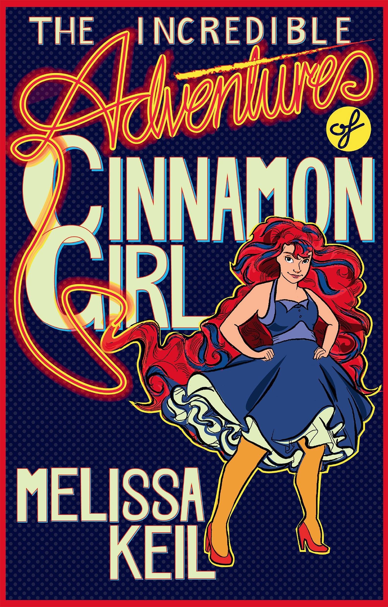 The Incredible Adventures of Cinnamon Girl Books