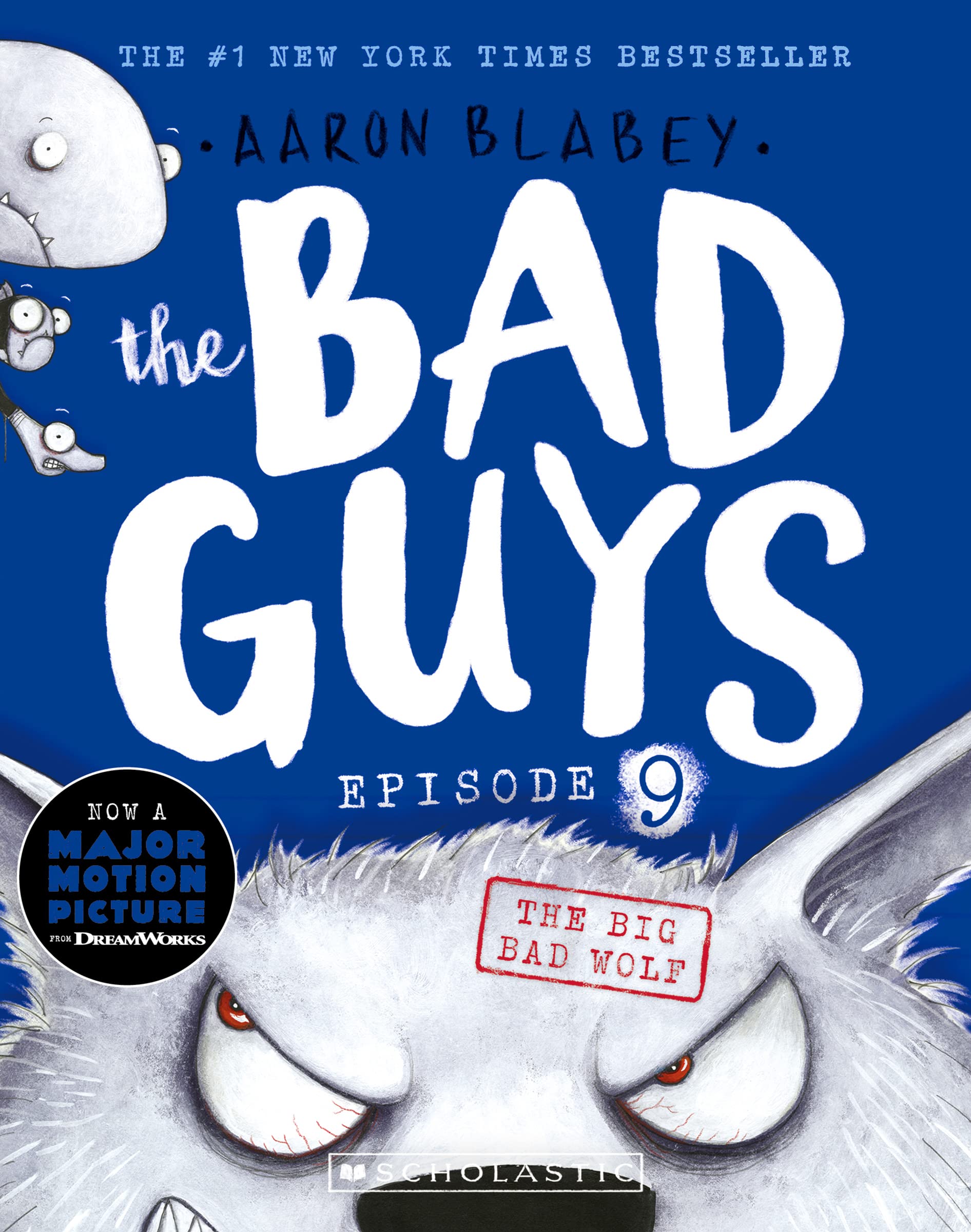 The Big Bad Wolf (the Bad Guys Episode 9) (Bad Guys) Books
