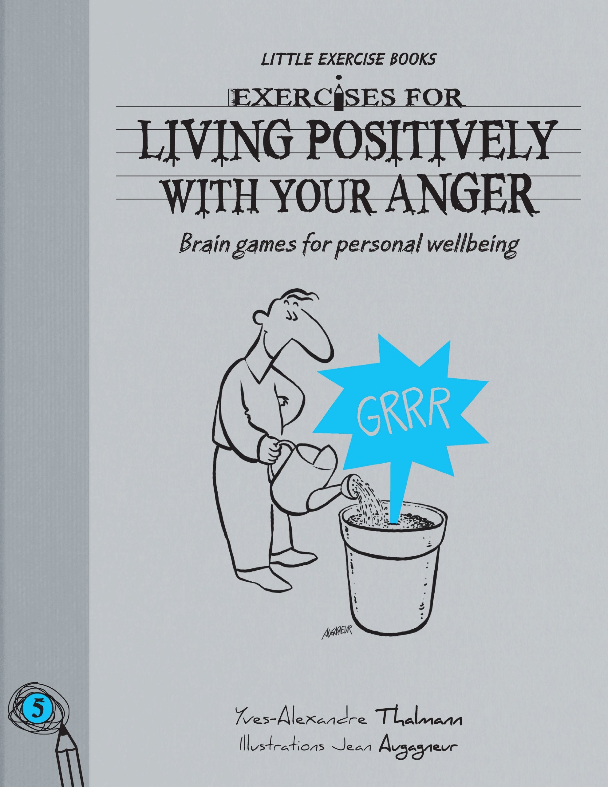 Exercises For Living - Living With Your Anger Business, Finance & Career