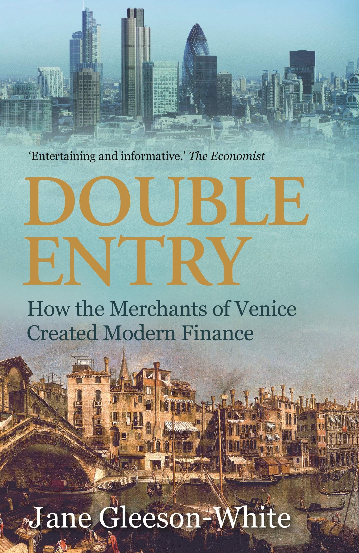 Double Entry: How the merchants of Venice created modern finance book