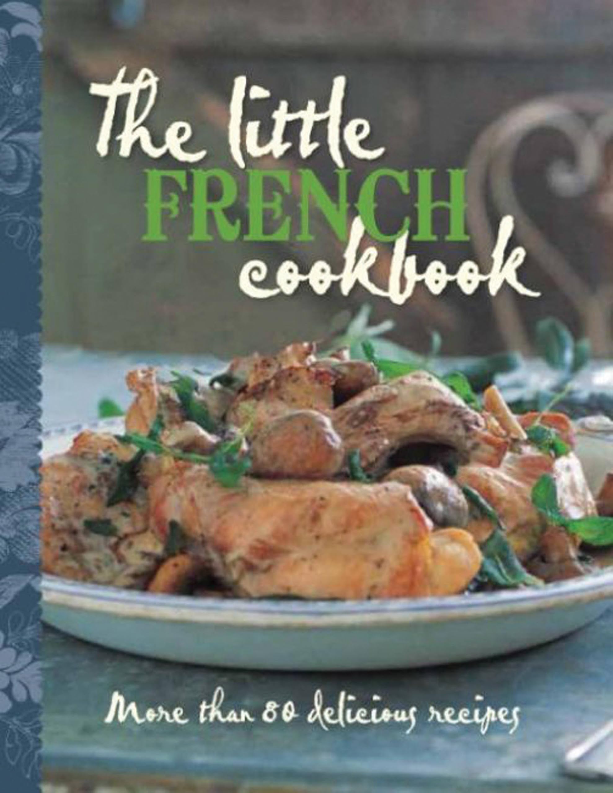 The Little French Cookbook Leisure, Home & Garden