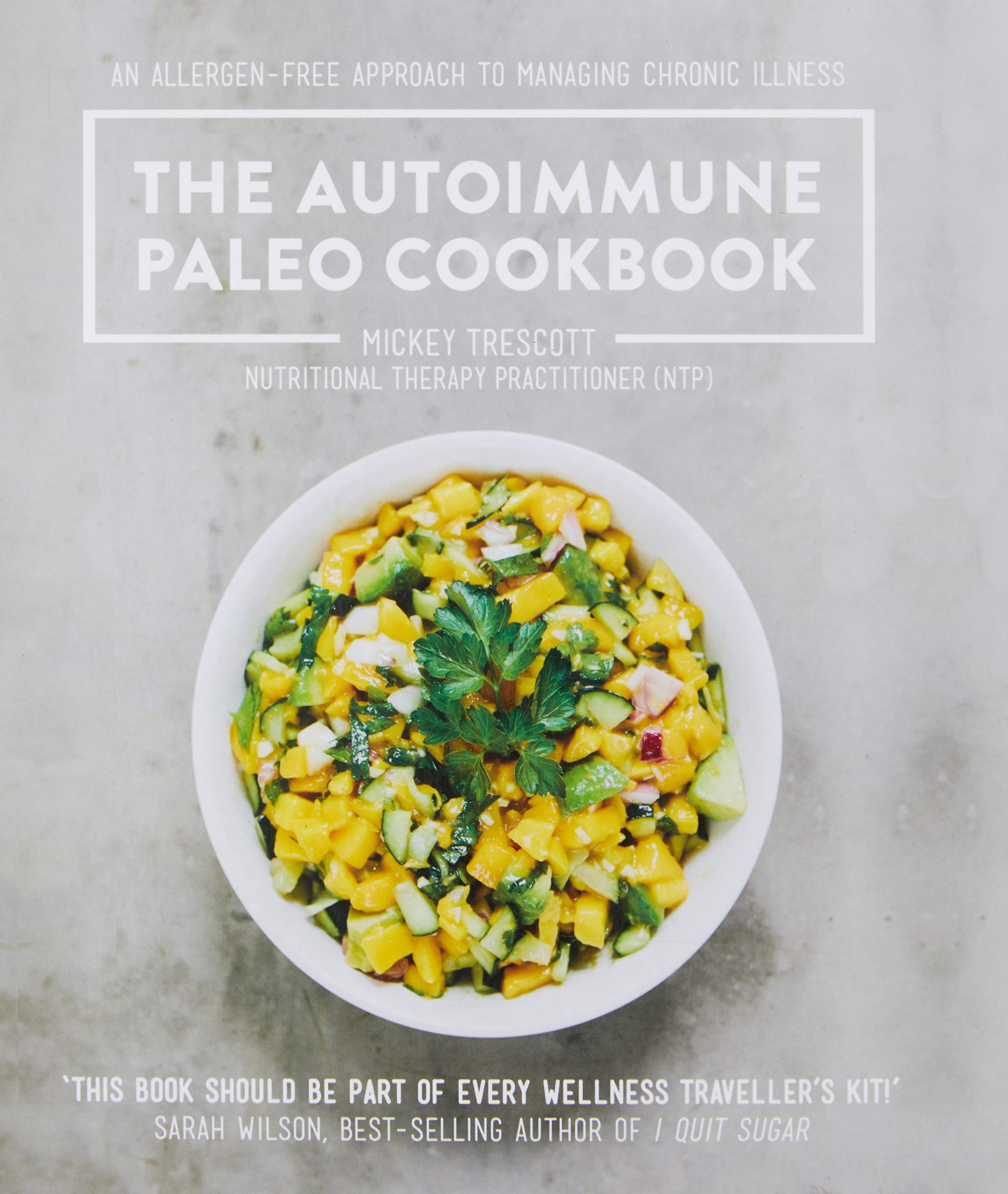 The Autoimmune Paleo Cookbook: An allergen-free approach to managing chronic illness. Books