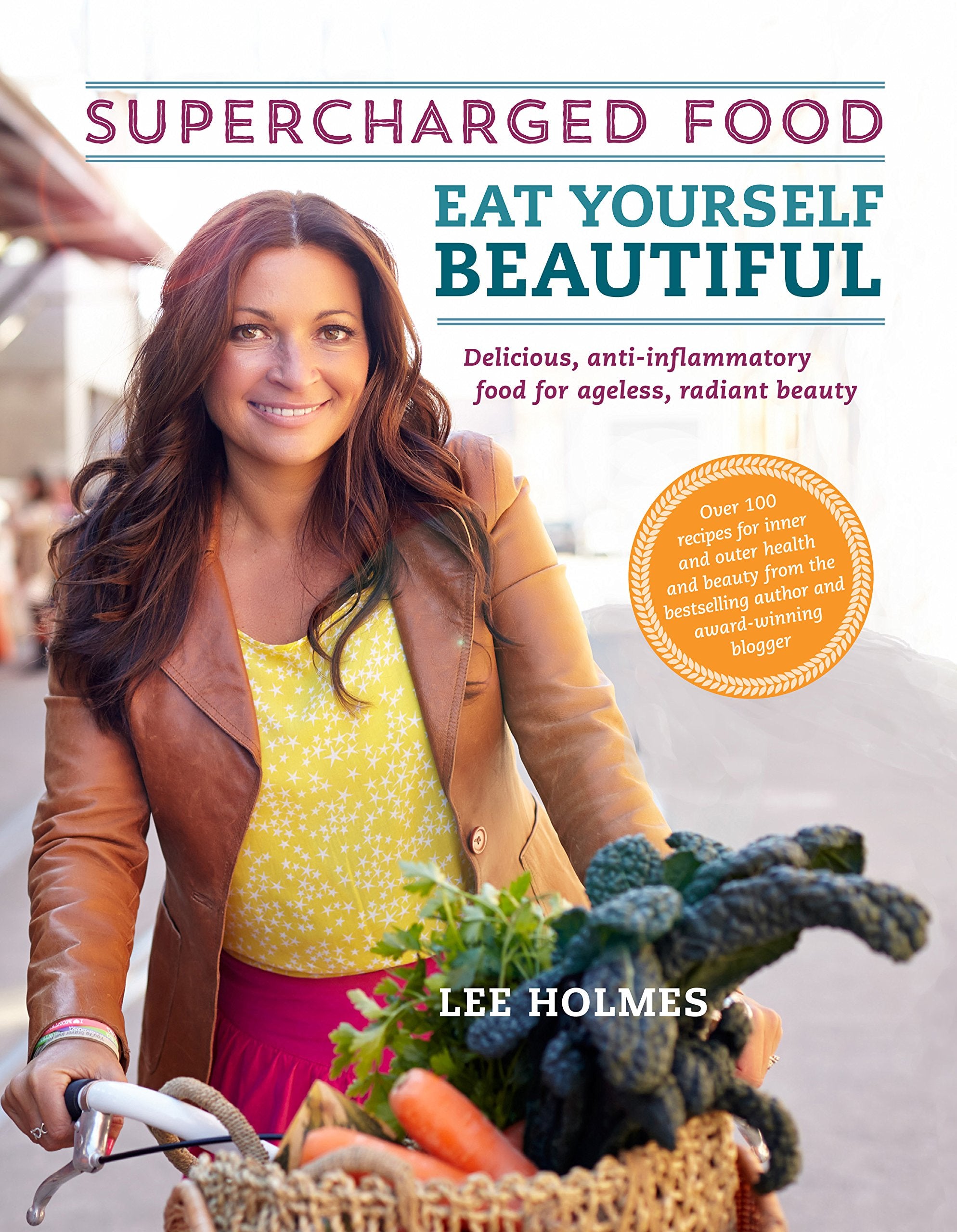 Supercharged Food: Eat Yourself Beautiful: Delicious, Anti-Inflammatory Food for Ageless, Radiant Beauty Leisure, Home & Garden