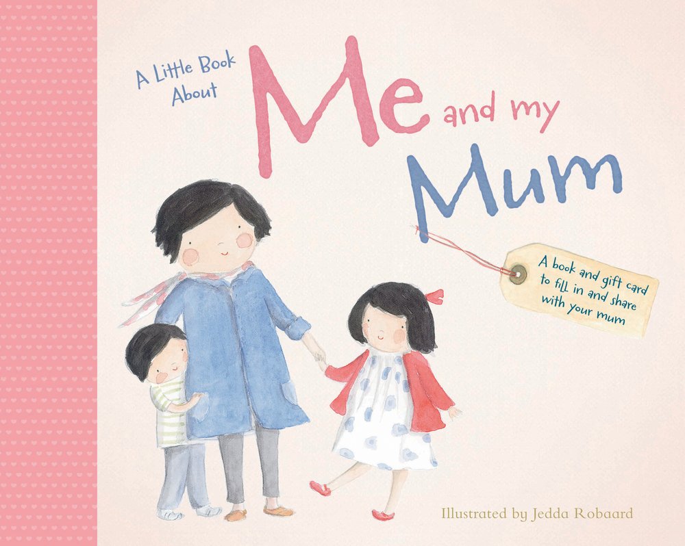 A Little Book About Me & My Mum (A Little Book About Me and My ...) Non-fiction