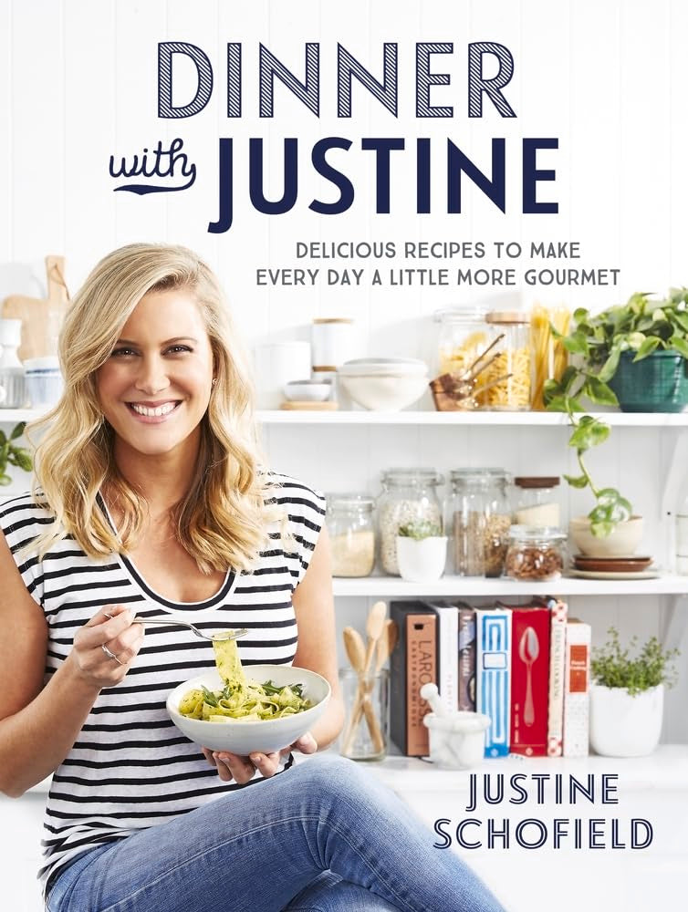Dinner With Justine: Delicious Recipes to Make Every Day a Little More Gourmet Leisure, Home & Garden