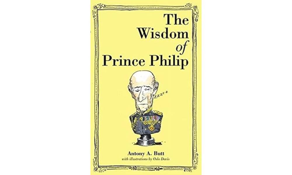 The Wisdom of Prince Philip Lifestyle