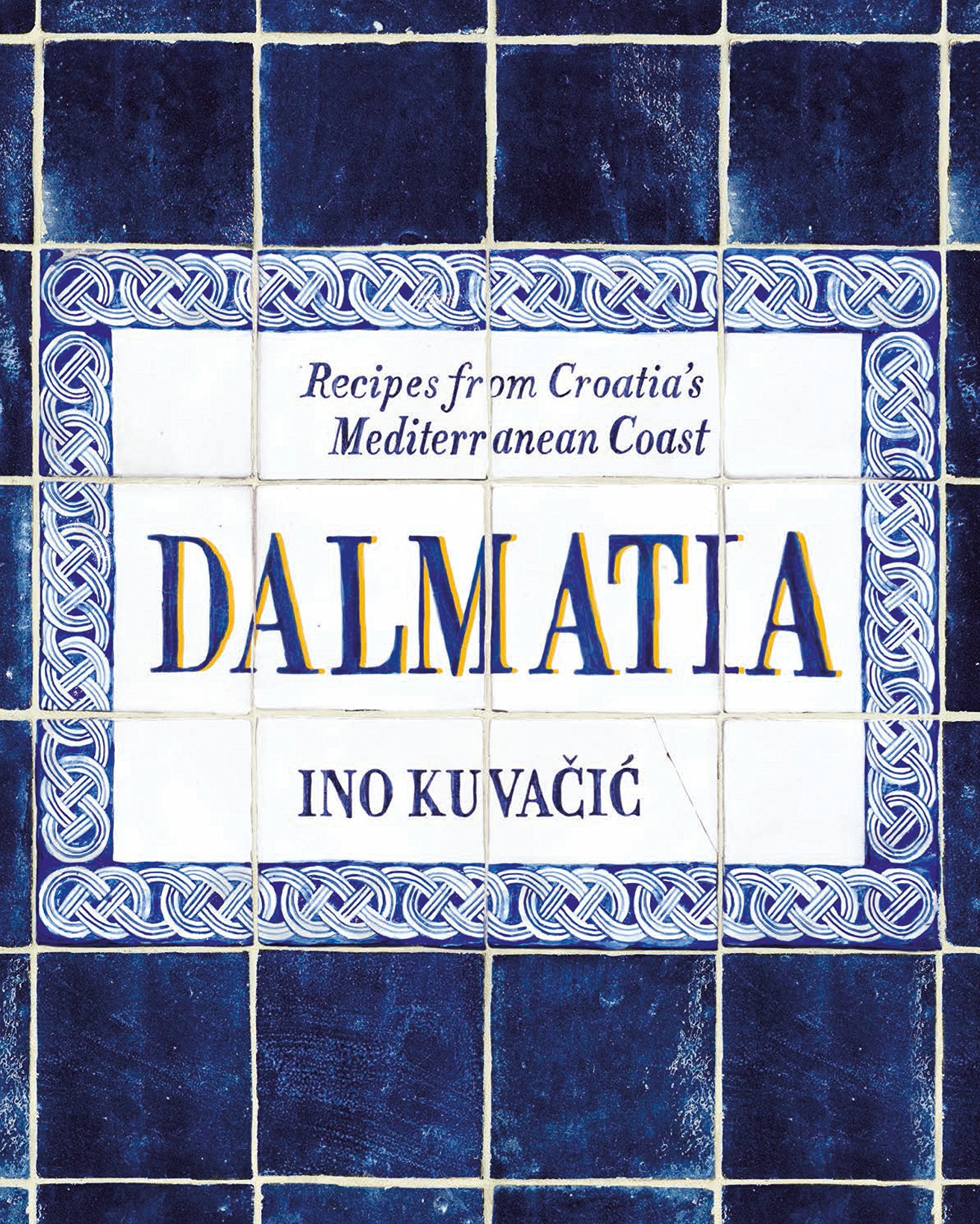 Dalmatia: Recipes from Croatia's Mediterranean Coast Leisure, Home & Garden