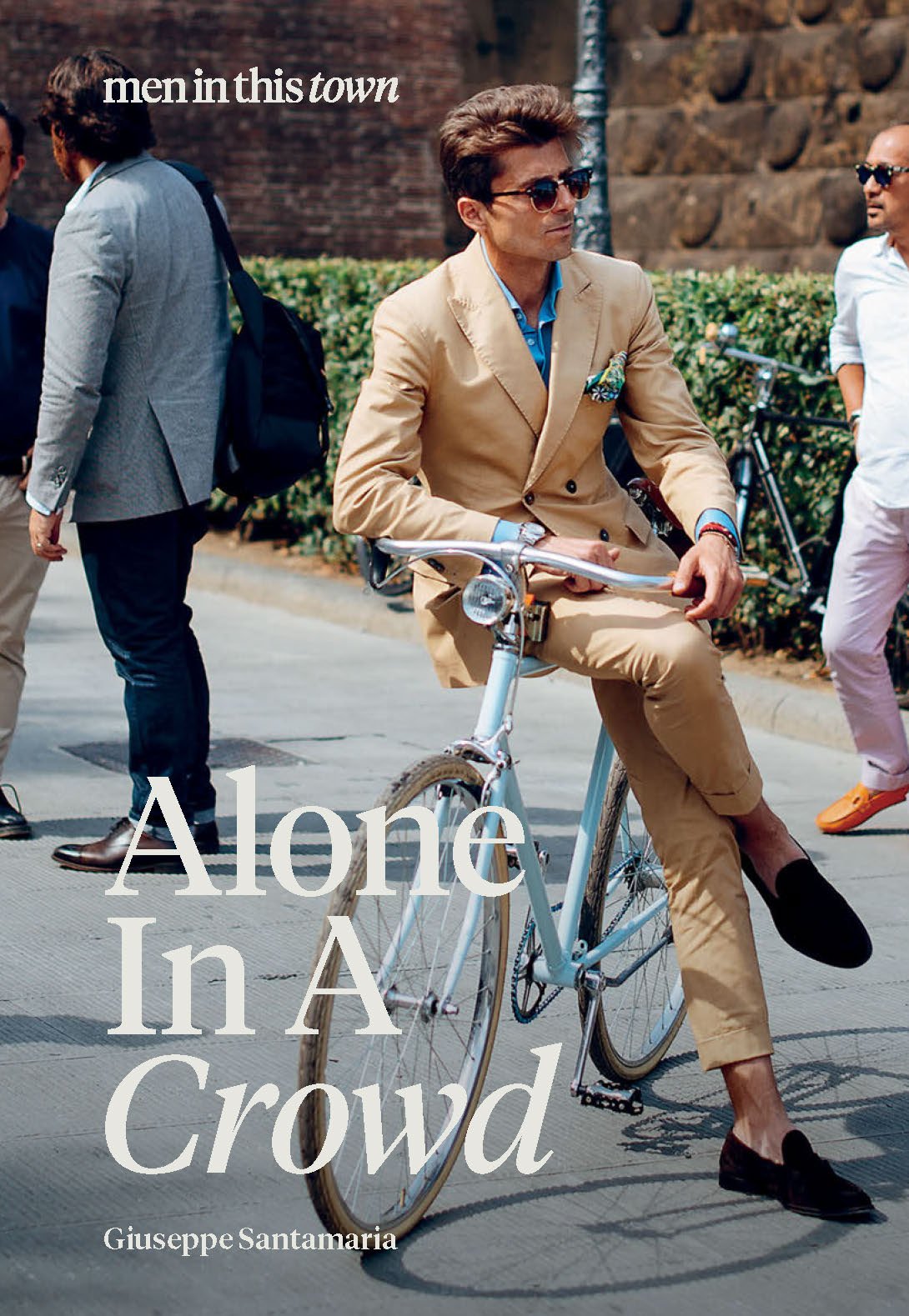 Santamaria, G: Men In This Town: Alone In A Crowd Architecture