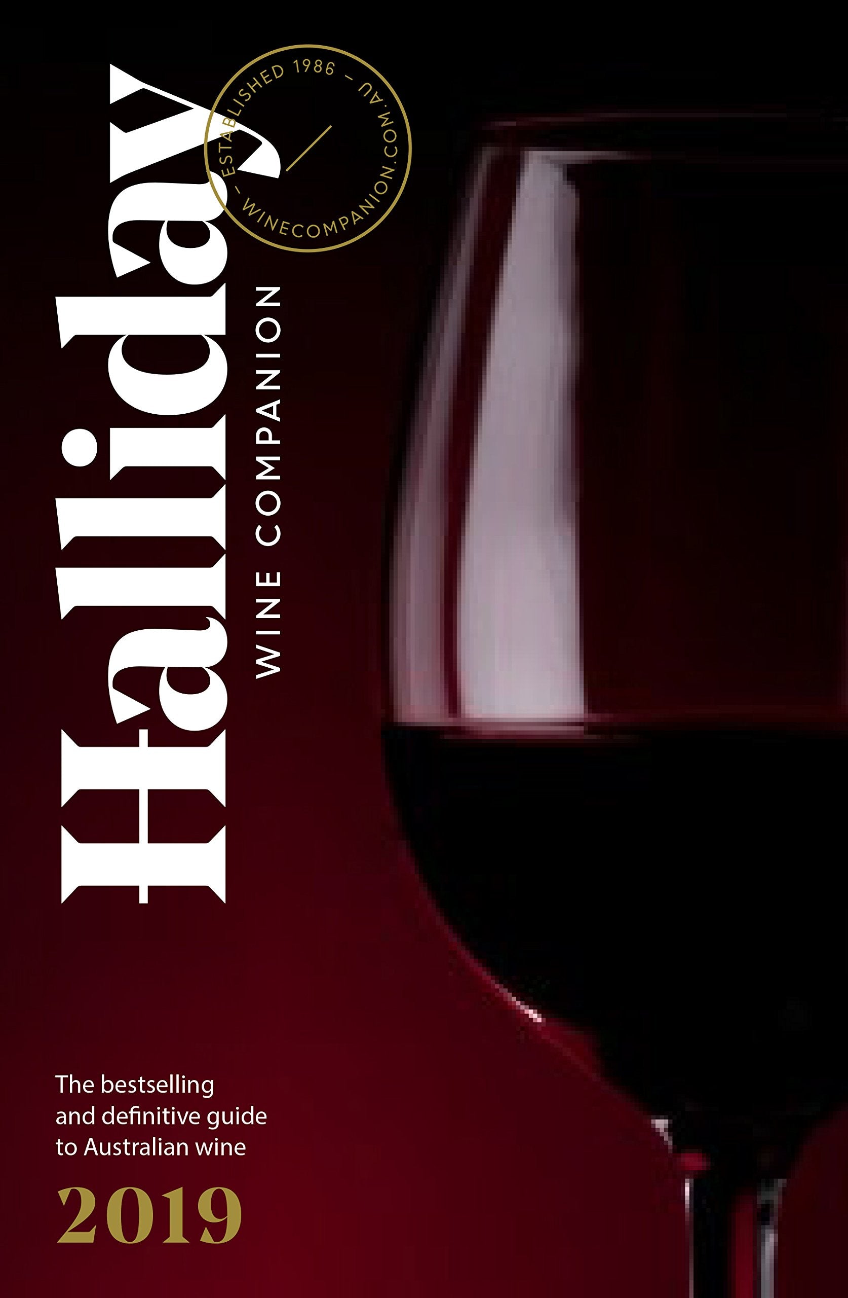 Halliday Wine Companion 2019: The Bestselling and Definitive Guide to Australian Wine book