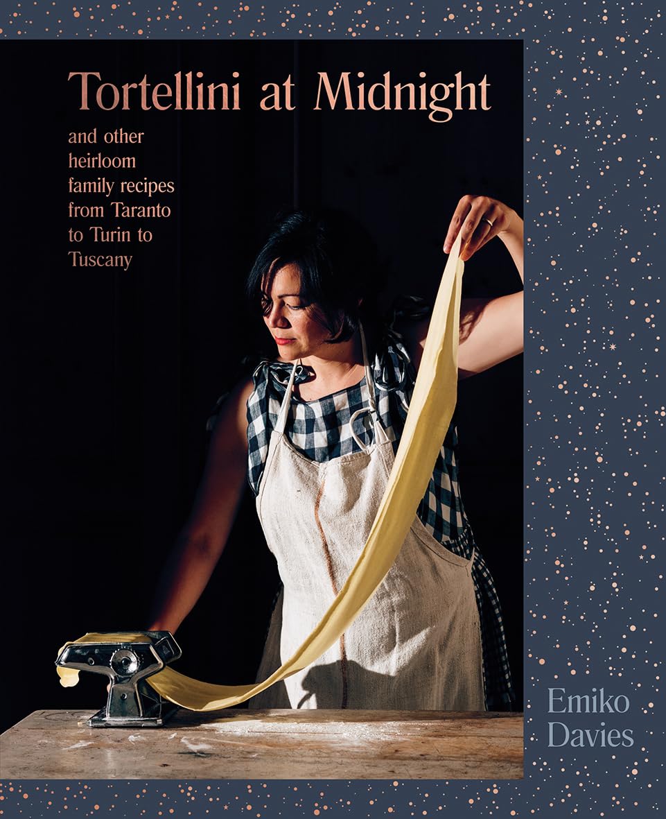 Tortellini at Midnight: And Other Heirloom Family Recipes from Taranto to Turin to Tuscany Essays & Short Stories