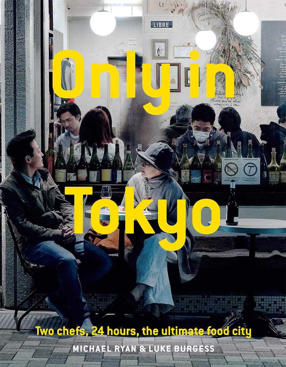 Only in Tokyo: Two Chefs, 24 Hours, the Ultimate Food City Leisure, Home & Garden