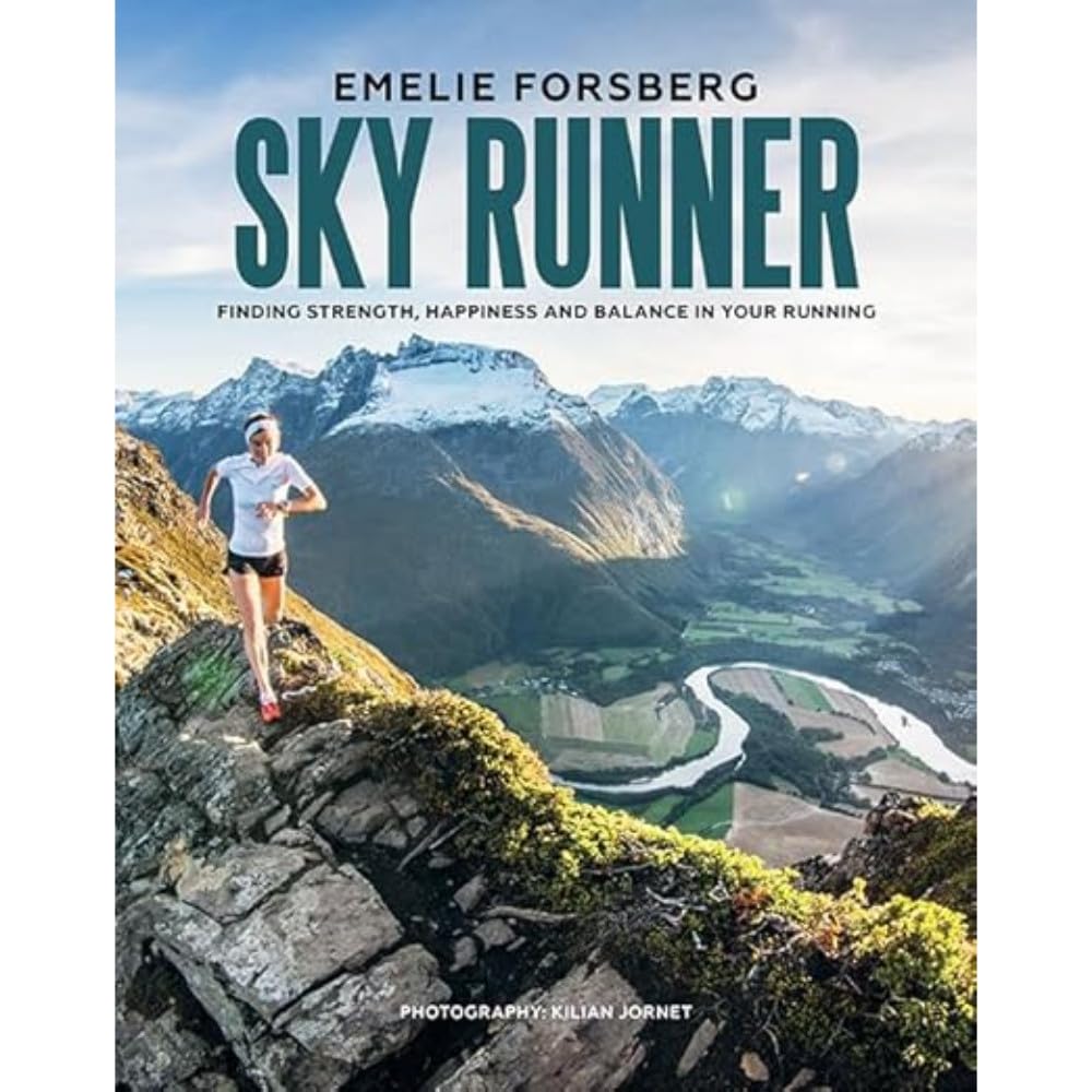 Sky Runner: Finding Strength, Happiness and Balance in your Running book