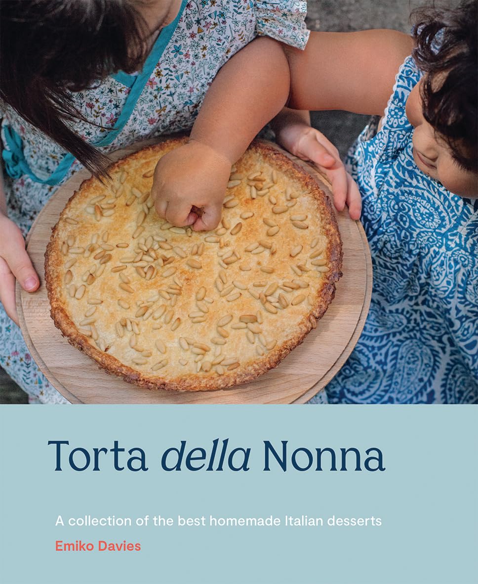 Torta Della Nonna: A Collection of the Best Homemade Italian Sweets Leisure, Home & Garden