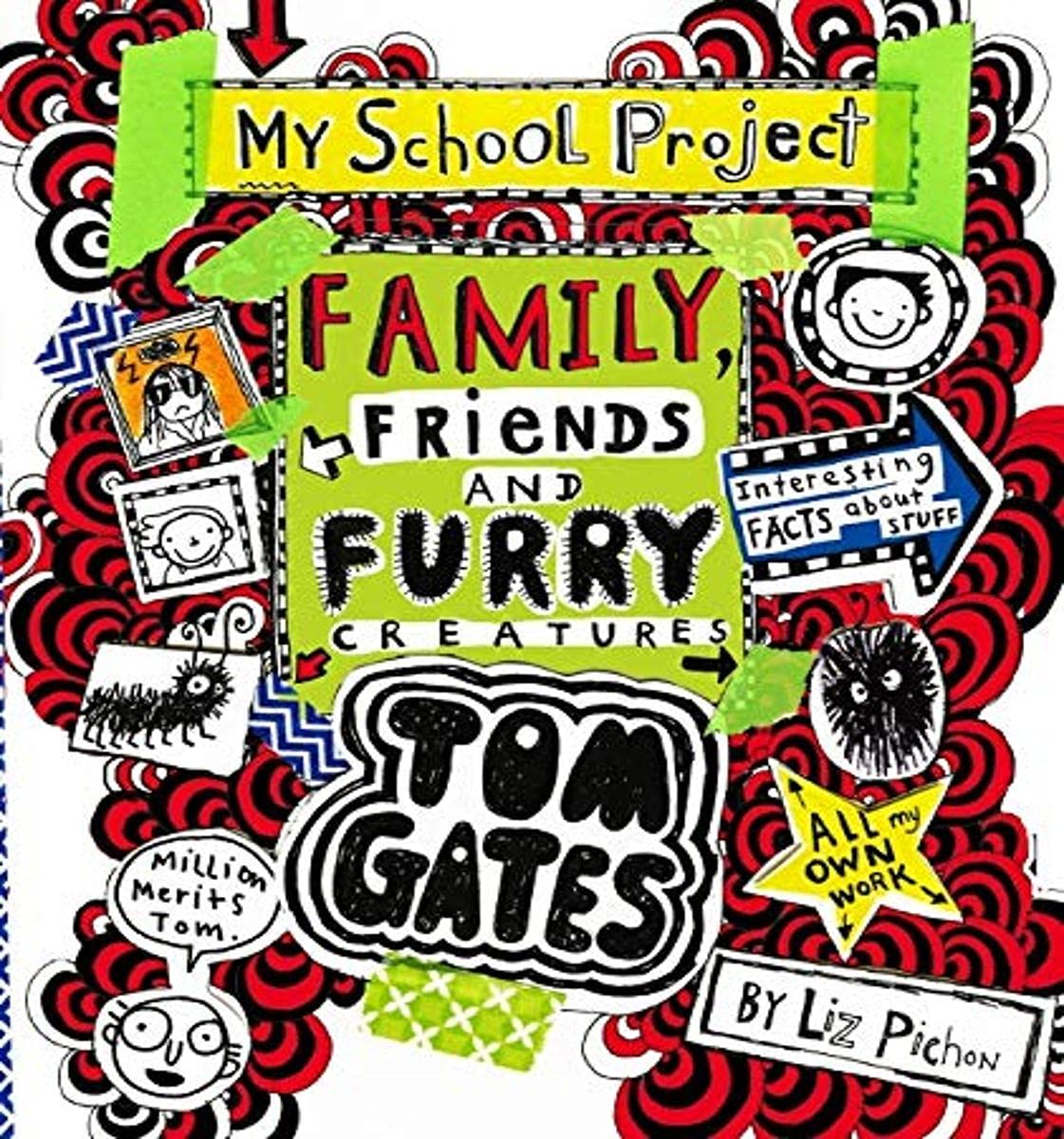 Family, Friends and Furry Creatures (Tom Gates 12) (Tom Gates) Books