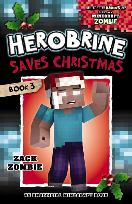 Herobrine Saves Christmas (Herobrine's Wacky Adventures 3) Books