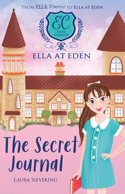 The Secret Journal (Ella at Eden 2) Books