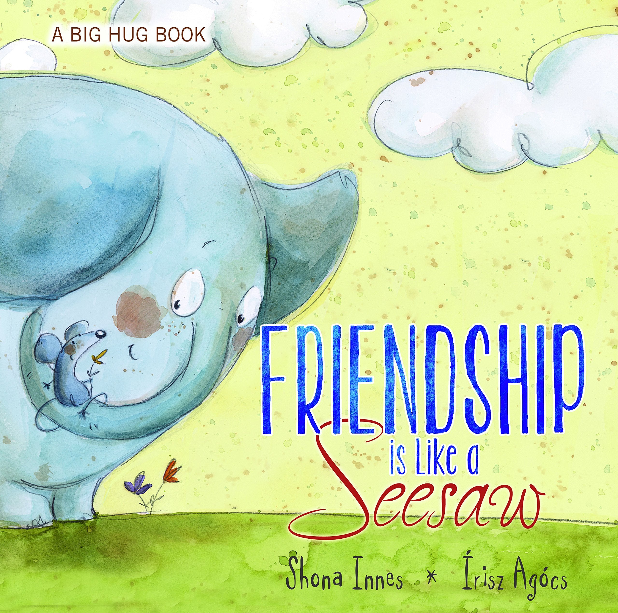 Friendship is Like a Seesaw (Big Hug Books) Non-fiction