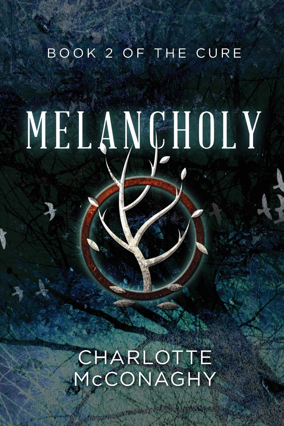 Melancholy: Book Two of The Cure (Omnibus Edition) (The Cure, 2) Contemporary literature