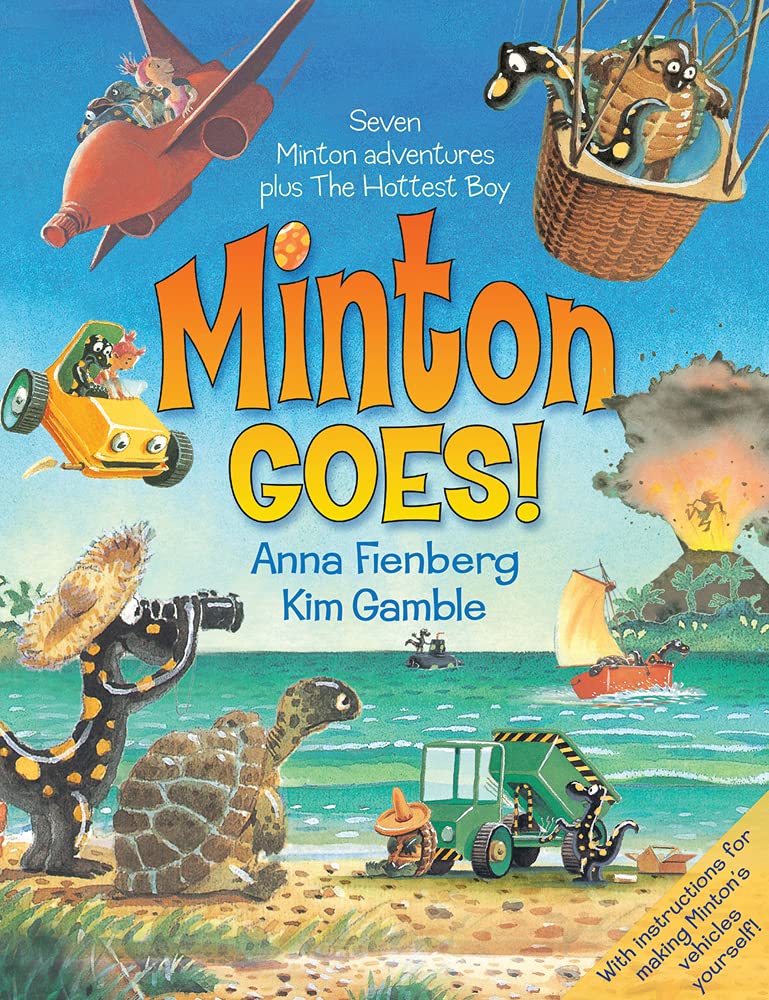 Minton Goes!: The Complete Adventures of Minton and Turtle Novels & Short Stories