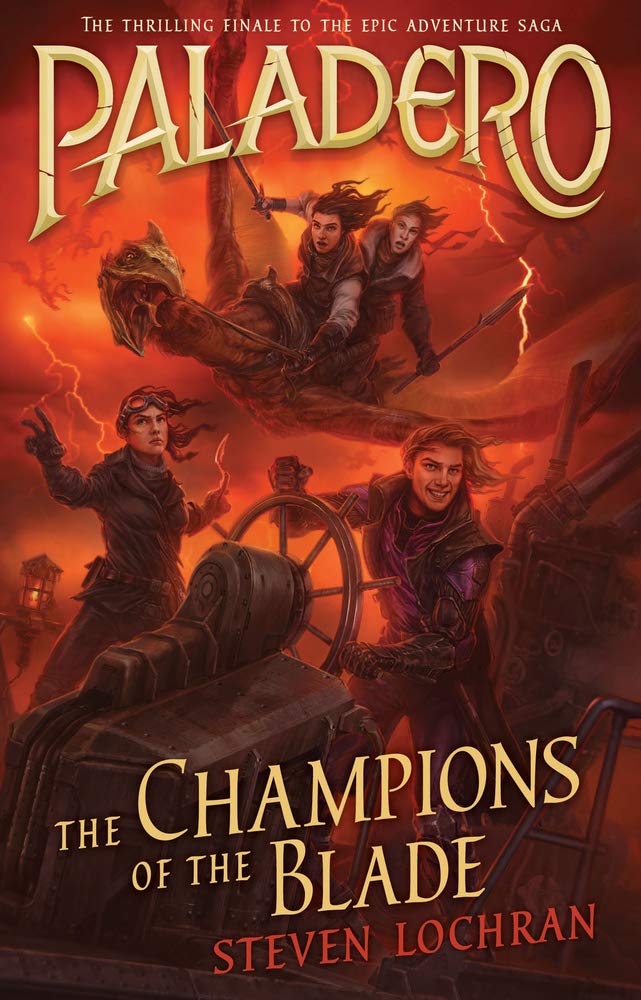 The Champions of the Blade: Paladero Book 4 book